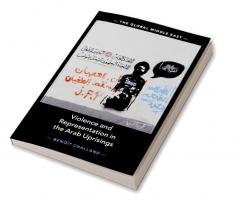 Violence and Representation in the Arab Uprisings