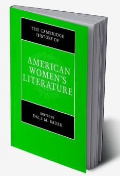 The Cambridge History of American Women's Literature