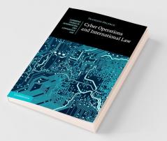 Cyber Operations and International Law