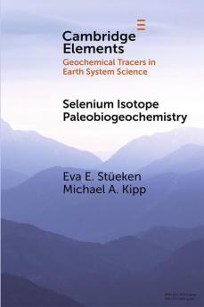 Selenium Isotope Paleobiogeochemistry