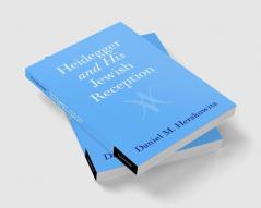 Heidegger and His Jewish Reception