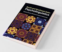 South and Southeast Asian Psycholinguistics