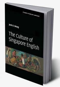 The Culture of Singapore English