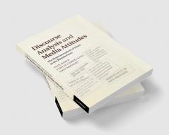 Discourse Analysis and Media Attitudes