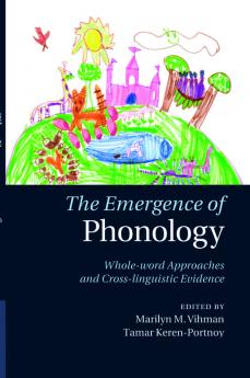 The Emergence of Phonology