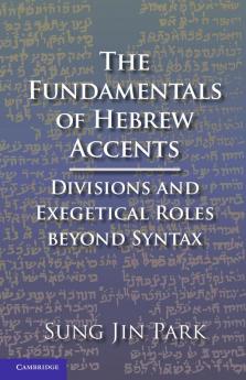 The Fundamentals of Hebrew Accents