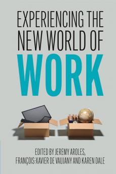Experiencing the New World of Work