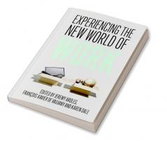 Experiencing the New World of Work