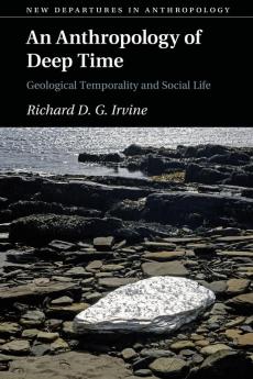 An Anthropology of Deep Time