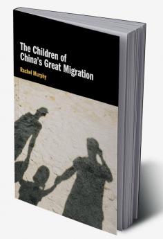 The Children of China's Great Migration