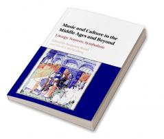 Music and Culture in the Middle Ages and Beyond