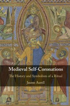 Medieval Self-Coronations