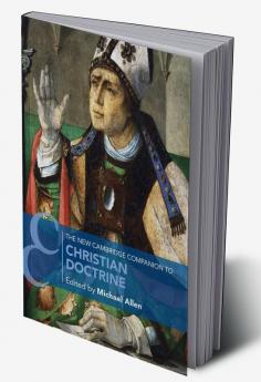 The New Cambridge Companion to Christian Doctrine