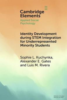 Identity Development during STEM Integration for Underrepresented Minority Students