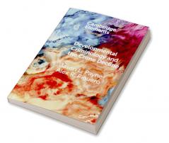 Developmental Criminology and the Crime Decline