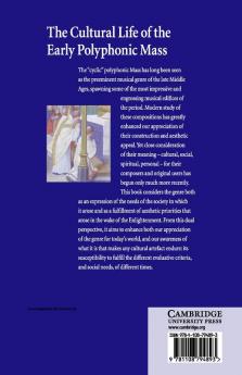 The Cultural Life of the Early Polyphonic Mass