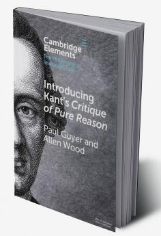 Introducing Kant's Critique of Pure Reason