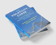 The Volatility Curse