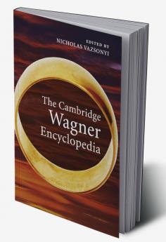 The Cambridge Wagner Encyclopedia