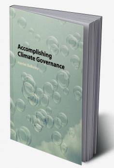Accomplishing Climate Governance