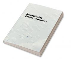 Accomplishing Climate Governance