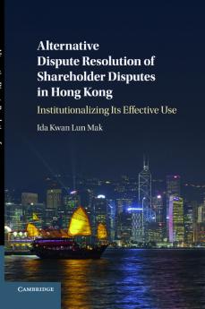 Alternative Dispute Resolution of Shareholder Disputes in Hong Kong