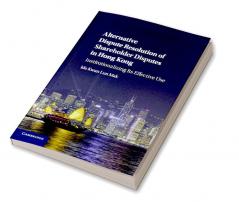 Alternative Dispute Resolution of Shareholder Disputes in Hong Kong
