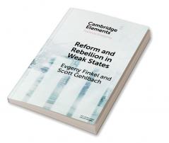 Reform and Rebellion in Weak States