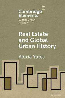 Real Estate and Global Urban History