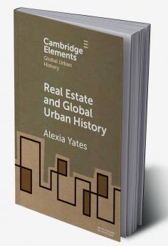 Real Estate and Global Urban History