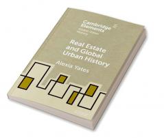 Real Estate and Global Urban History