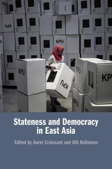 Stateness and Democracy in East Asia