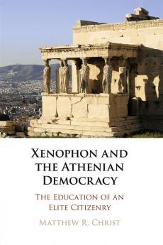 Xenophon and the Athenian Democracy