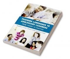 Teaching Languages to Adolescent Learners