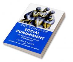 The Ethics of Social Punishment