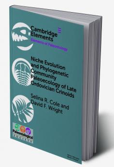 Niche Evolution and Phylogenetic Community Paleoecology of Late Ordovician Crinoids