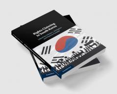 Rights Claiming in South Korea