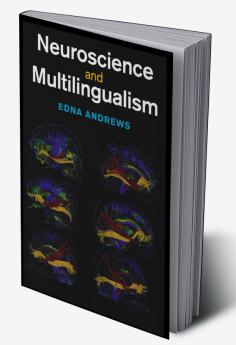 Neuroscience and Multilingualism