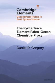 The Pyrite Trace Element Paleo-Ocean Chemistry Proxy