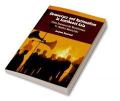 Democracy and Nationalism in Southeast Asia