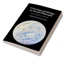 Cosmology and Biology in Ancient Philosophy