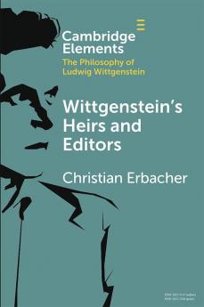 Wittgenstein's Heirs and Editors