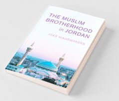 The Muslim Brotherhood in Jordan