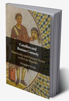 Catullus and Roman Comedy