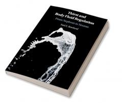 Thirst and Body Fluid Regulation