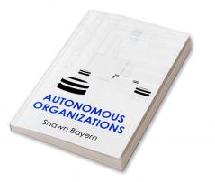 Autonomous Organizations