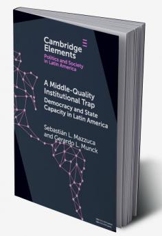 A Middle-Quality Institutional Trap