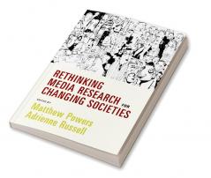 Rethinking Media Research for Changing Societies