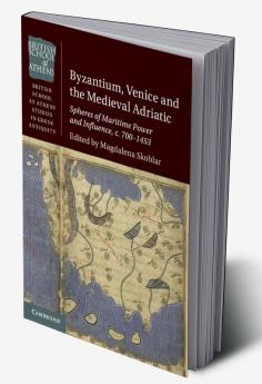 Byzantium Venice and the Medieval Adriatic