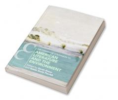 The Cambridge Companion to American Literature and the Environment